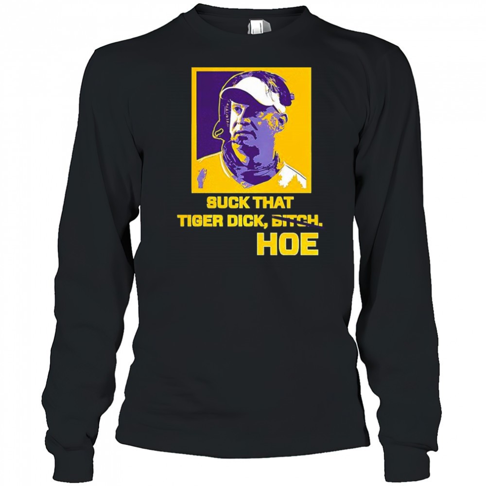 lane-kiffin-suck-that-tiger-dick-hoe-not-bitch-shirt-pozx8iyq Lane Kiffin suck that Tiger dick Hoe not bitch shirt