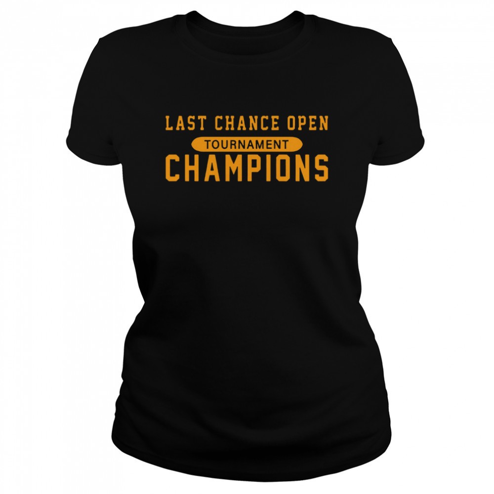 last-chance-open-tournament-champions-shirt-cp6f2997 Last Chance Open Tournament Champions shirt