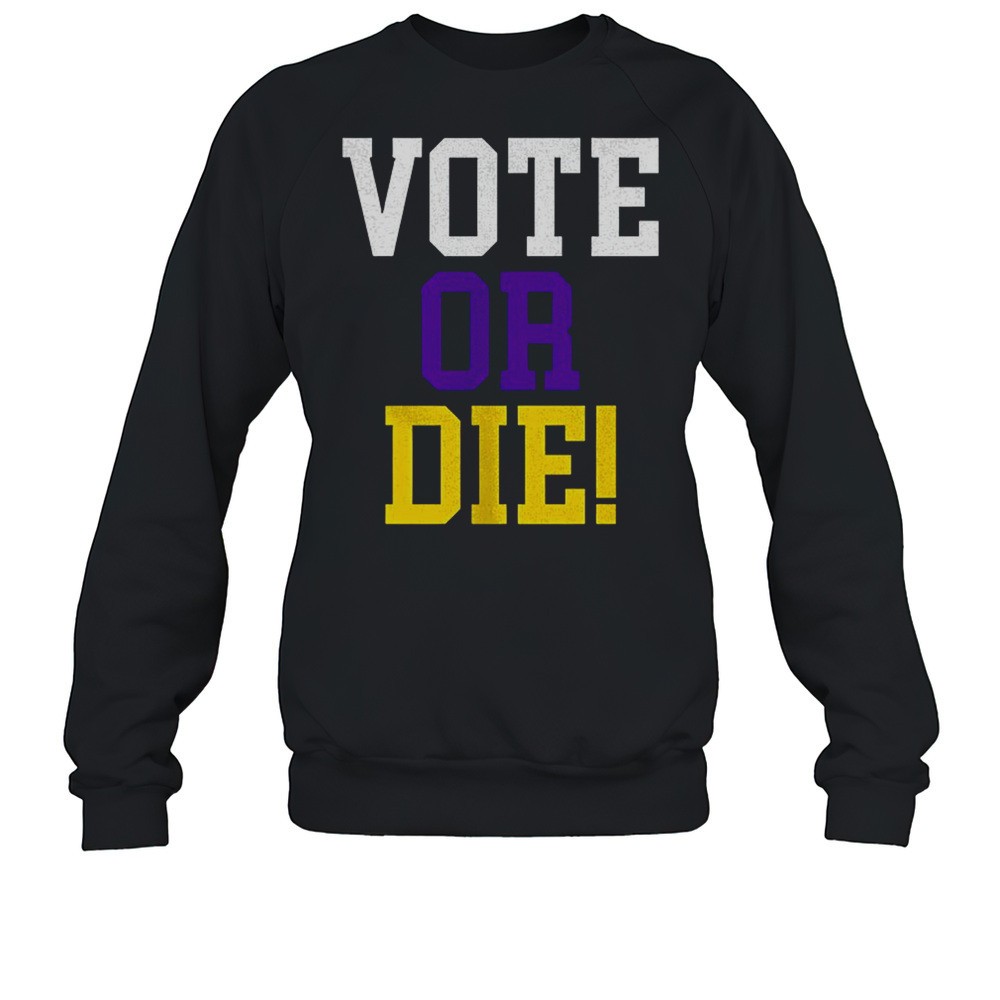 Lebron James Vote Or Die Shirt