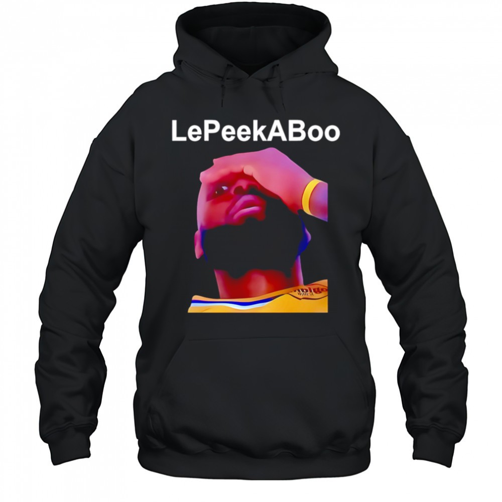 LeBron LePeekaboo shirt
