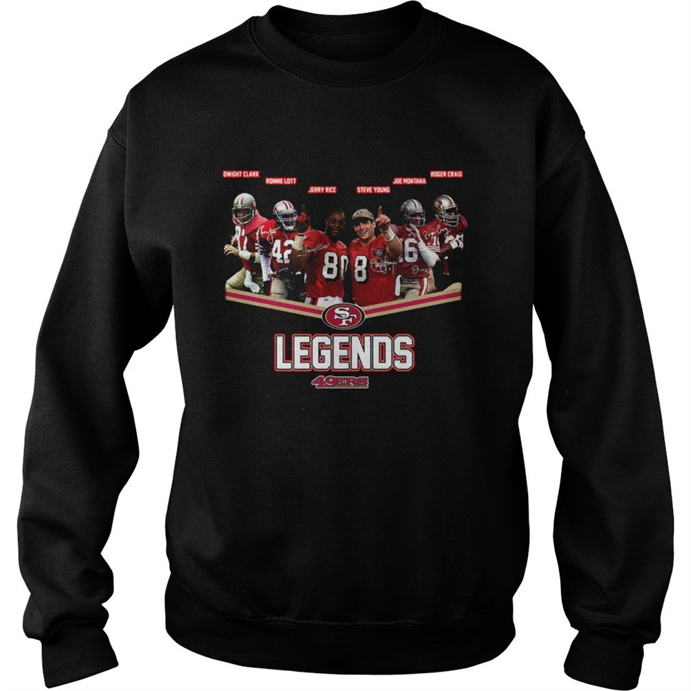 Legend San Francisco 49ers Dwight Clark Ronnie Lott Jerry Rice Steve Young Joe Montana Roger Craig shirt