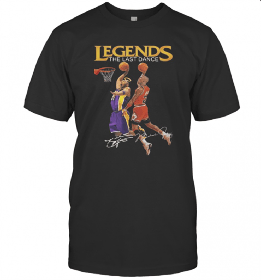 legends-the-last-dance-kobe-bryant-and-michael-jordan-play-basketball-signatures-5pem9k8j Legends The Last Dance Kobe Bryant And Michael Jordan Play Basketball Signatures T-Shirt