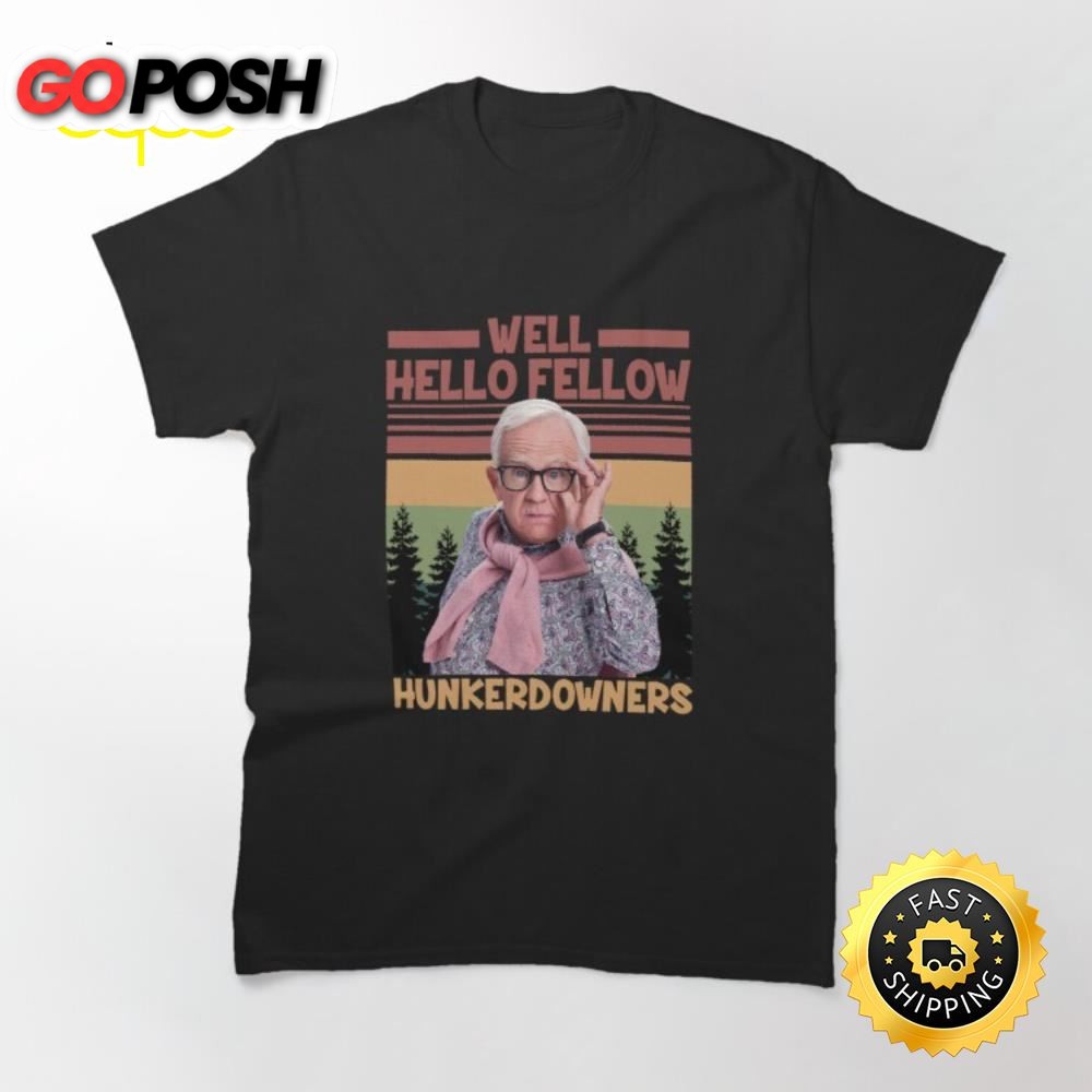 Leslie Jordan Well Hello Fellow Hunkerdowners T-shirt