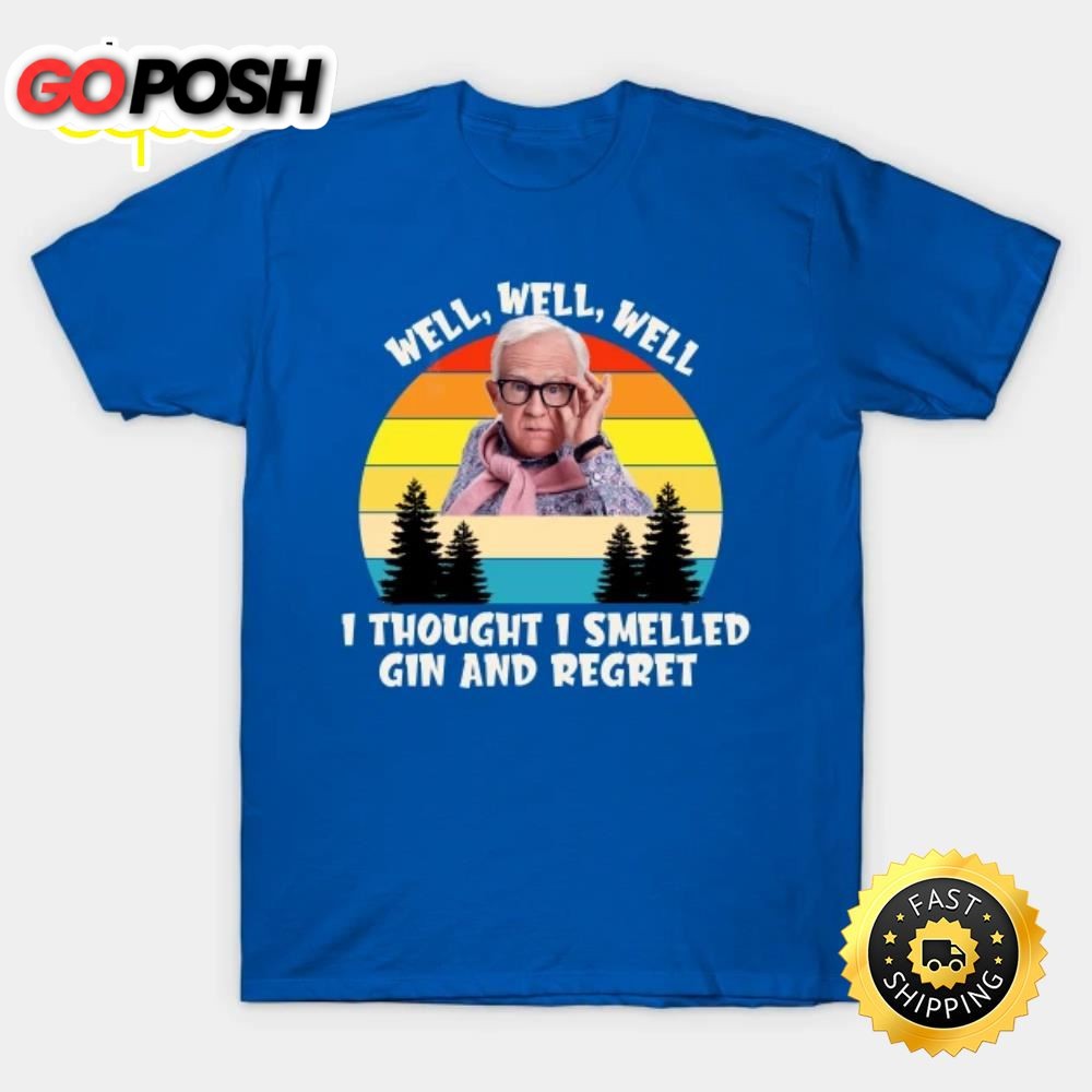 Leslie Jordan Well Well Well T-shirt