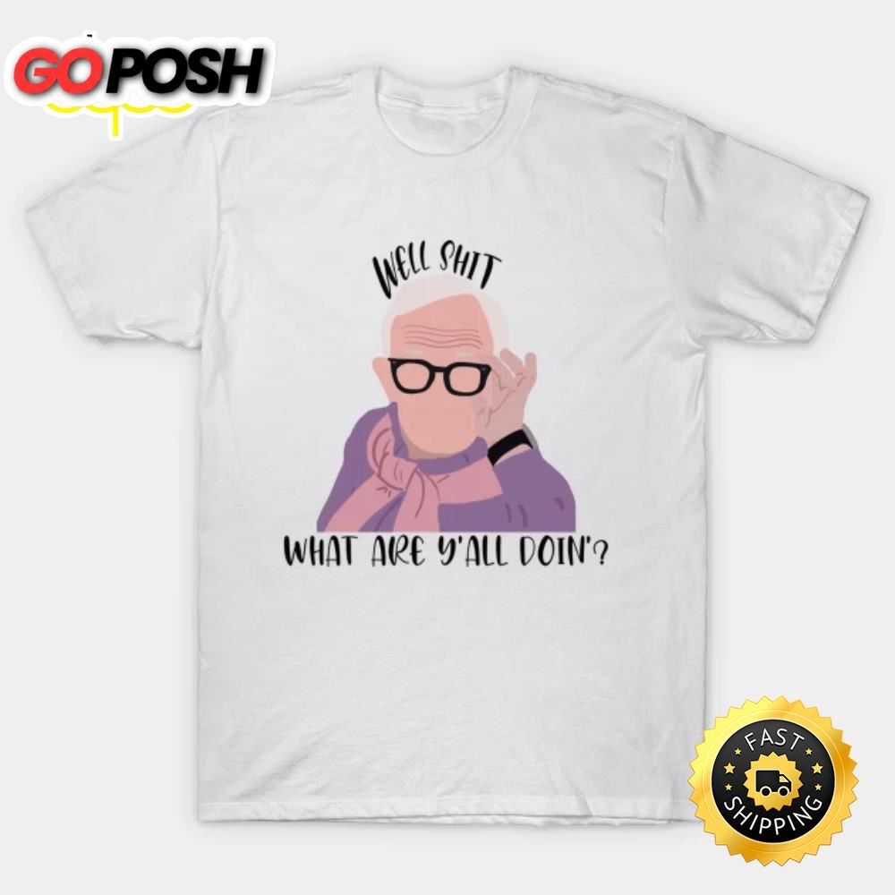 Leslie Jordan What Are Yall Doin T-shirt