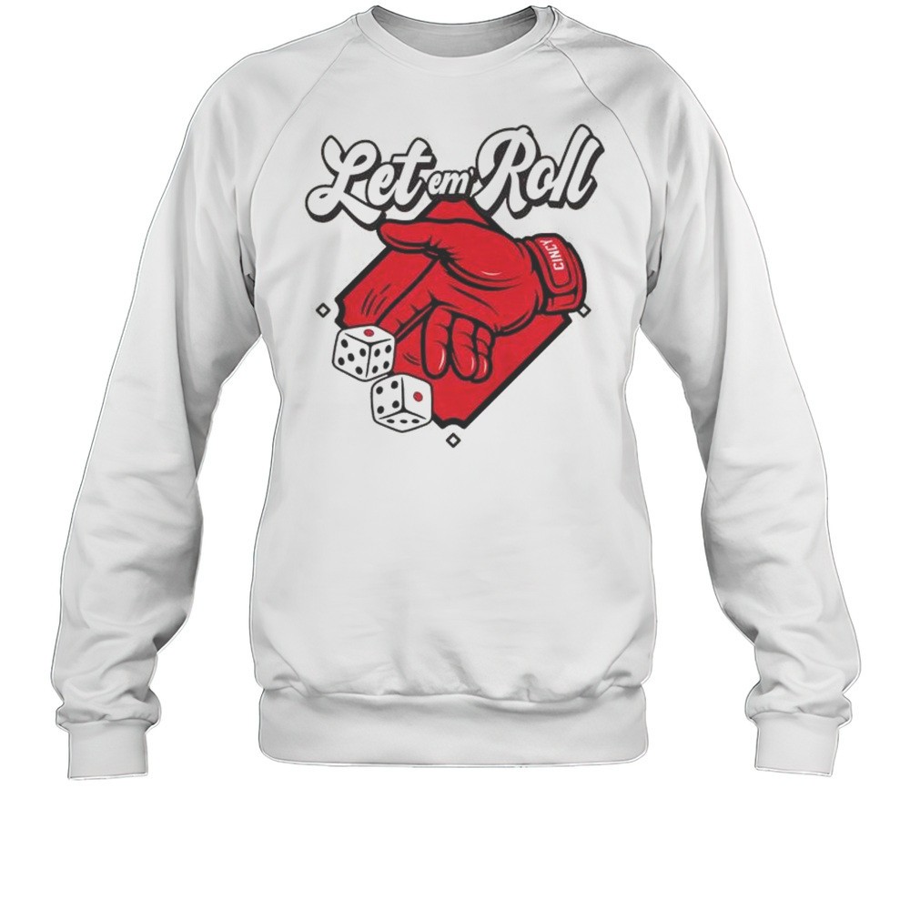 Let Em Roll Cincinnati Reds Baseball MLB T-shirt