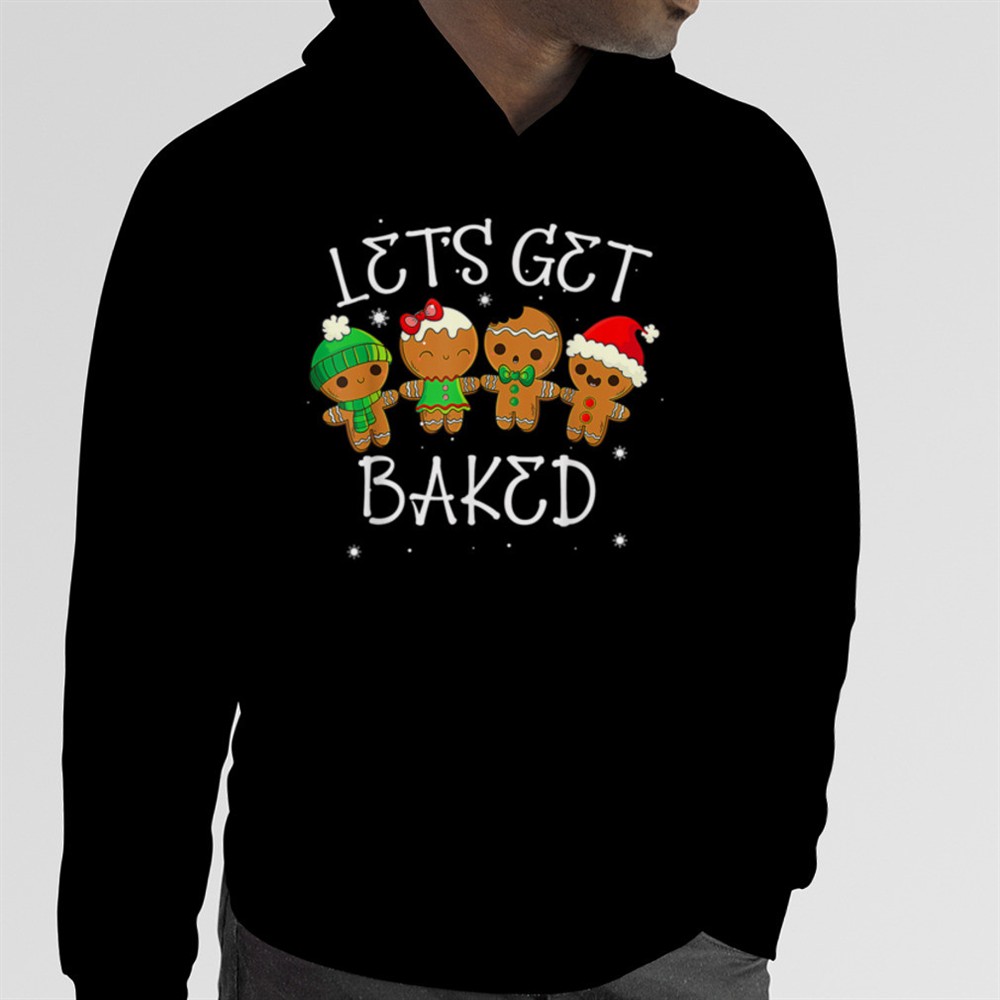 Lets Get Baked Cookie Weed Xmas Ugly Christmas Sweater T-Shirt B0BNPNWG59
