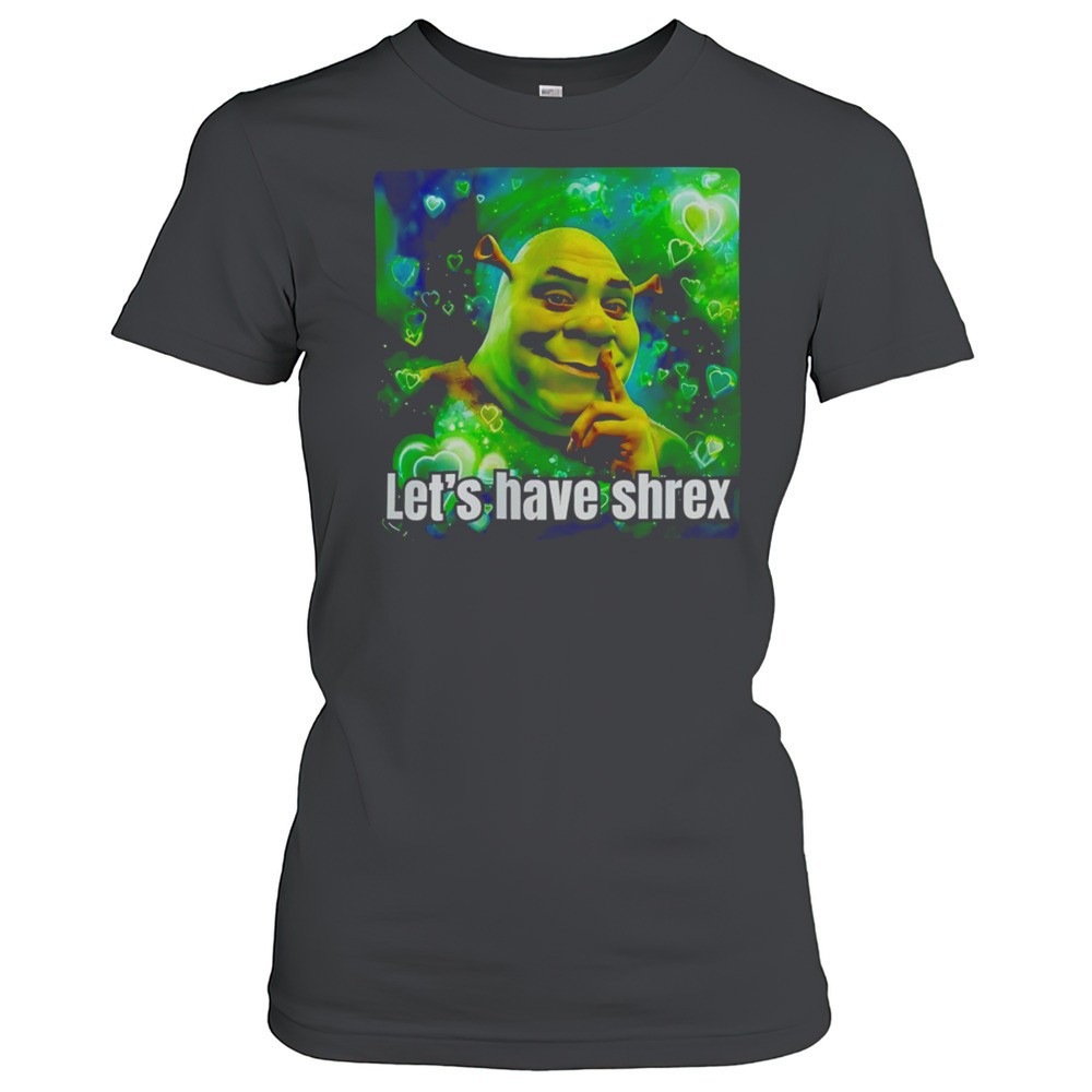 lets-have-shrek-shirt-608fqpqn Lets Have Shrek Shirt