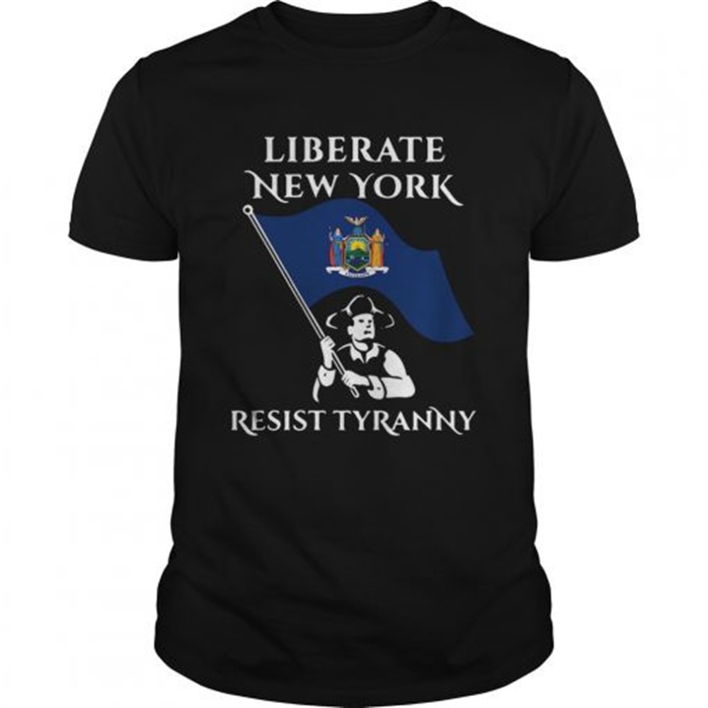 liberate-new-york-resist-tyranny-shirt-1ek8dsxw Liberate New York resist tyranny shirt