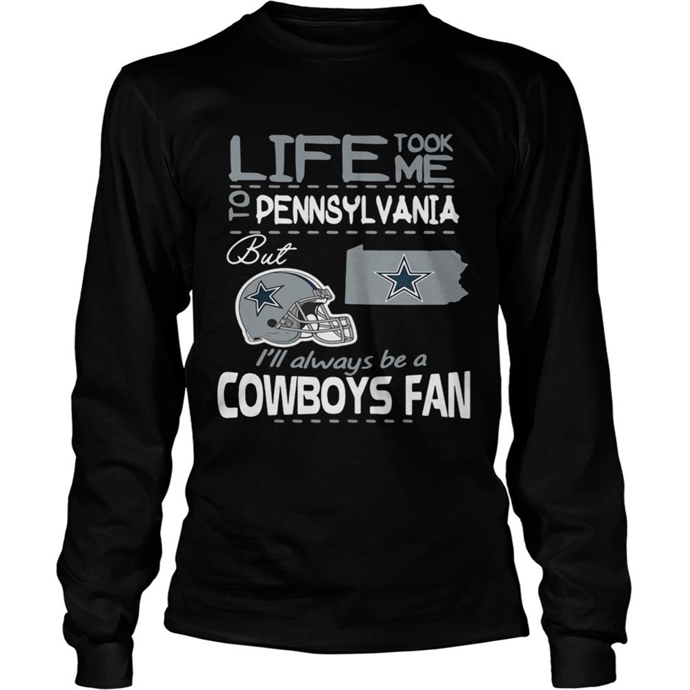 life-took-me-to-pennsylvania-but-im-always-be-a-dallas-cowboys-fan-shirt-1zawgm3d Life took me to Pennsylvania but Im always be a Dallas Cowboys fan shirt
