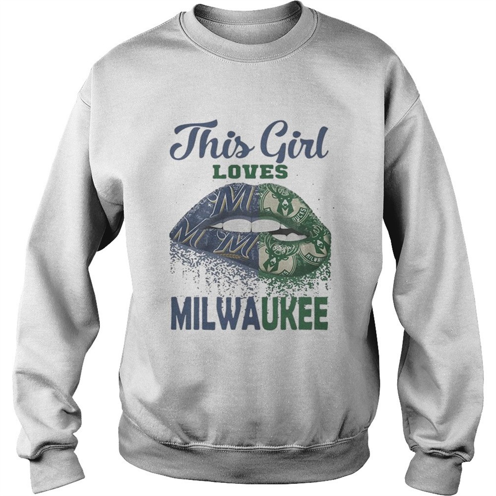 Lip this girl loves Milwaukee shirt