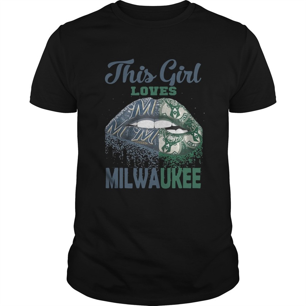 lip-this-girl-loves-milwaukee-shirt-9poz6tuy Lip this girl loves Milwaukee shirt