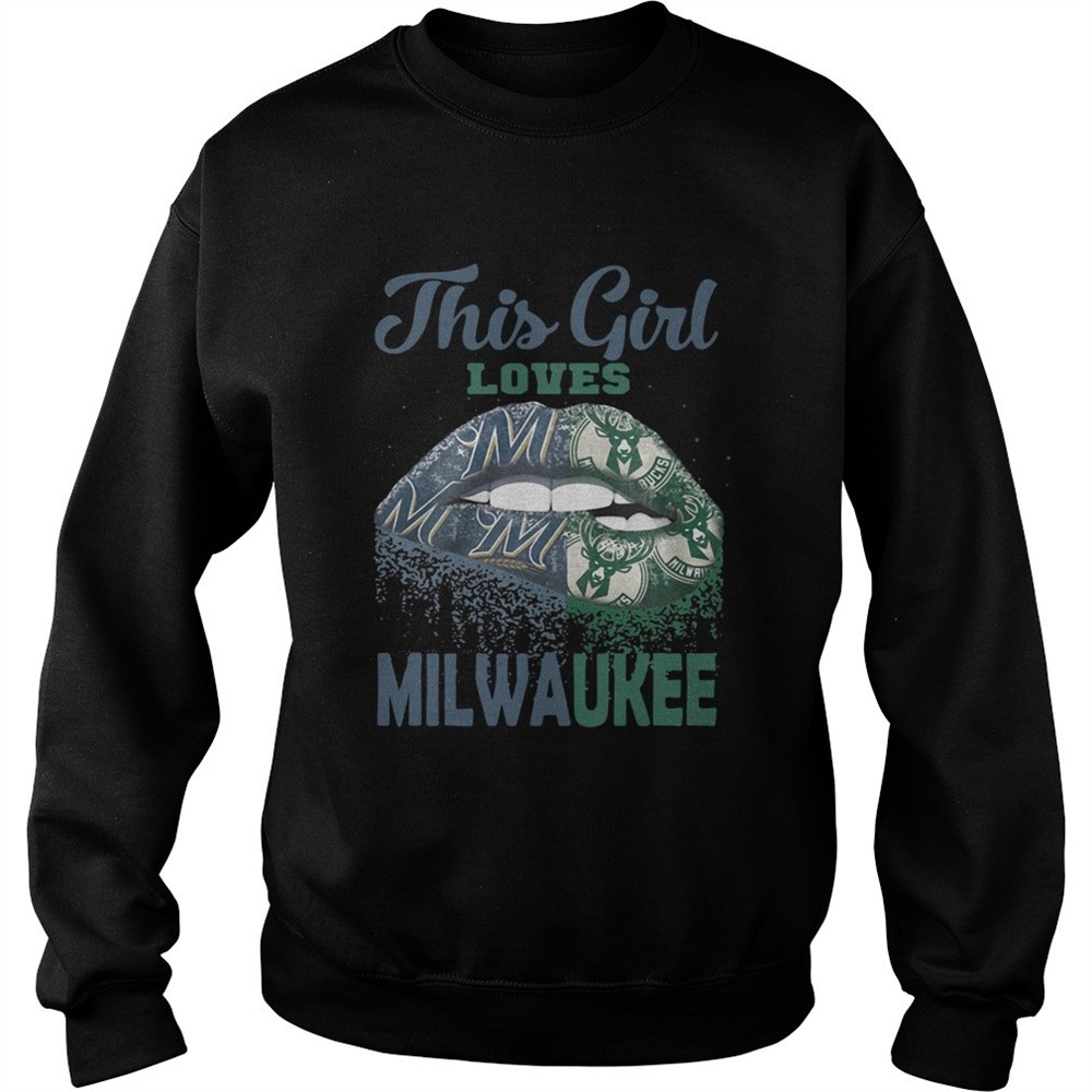 Lip this girl loves Milwaukee shirt