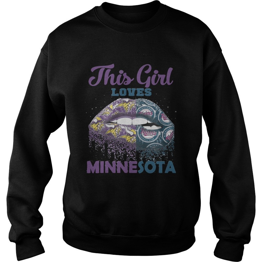 Lip this girl loves Minnesota shirt