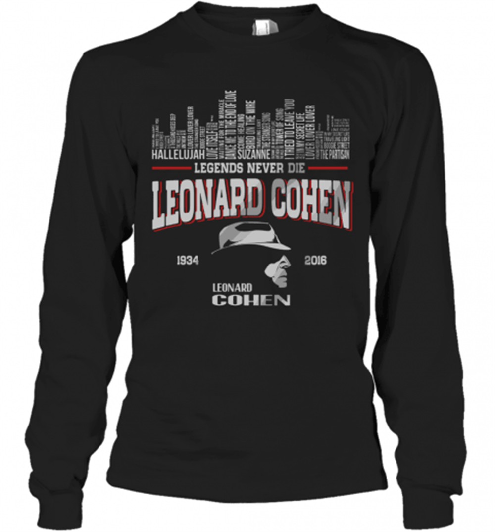list-music-legends-never-die-leonard-cohen-t-shirt-7a20irfj List Music Legends Never Die Leonard Cohen T-Shirt
