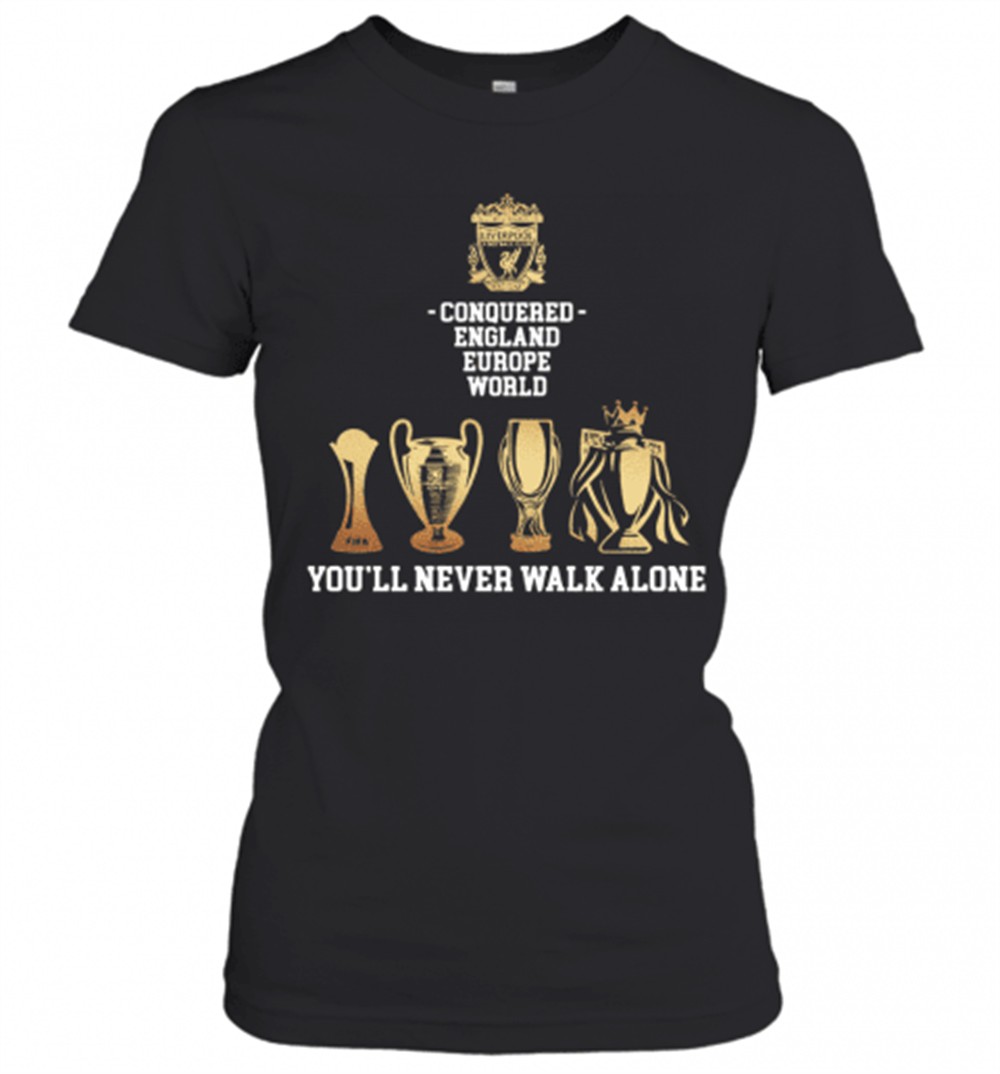 liverpool-conquered-england-europe-world-youll-never-walk-alone-t-shirt-48zswmp0 Liverpool Conquered England Europe World YouLl Never Walk Alone T-Shirt
