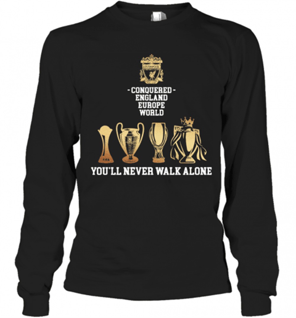 liverpool-conquered-england-europe-world-youll-never-walk-alone-t-shirt-48zswmp0 Liverpool Conquered England Europe World YouLl Never Walk Alone T-Shirt