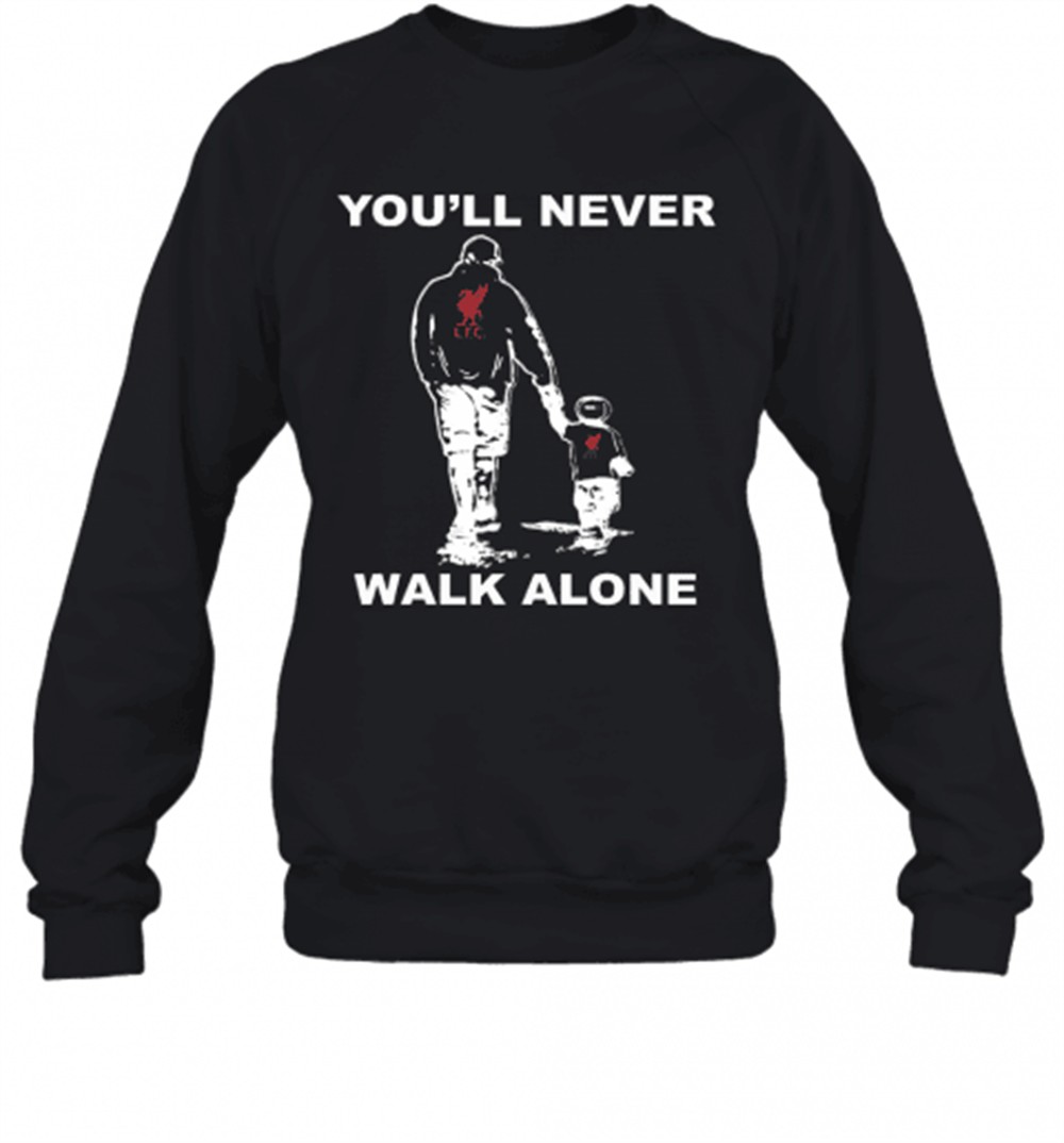 liverpool-fc-youll-never-walk-alone-happy-fathers-day-t-shirt-mnuzmwpz Liverpool Fc YouLl Never Walk Alone Happy FatherS Day T-Shirt