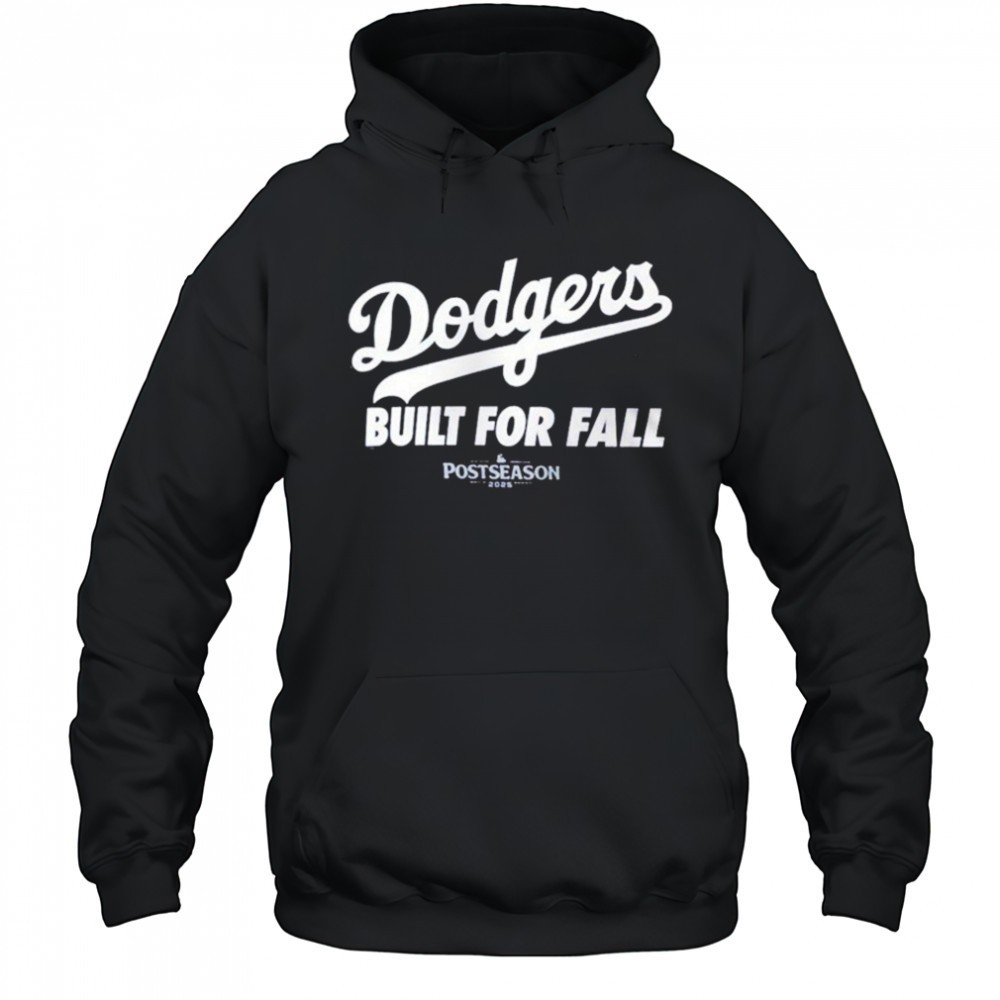 Los Angeles Dodgers Built For Fall 2025 MLB Postseason T-shirt