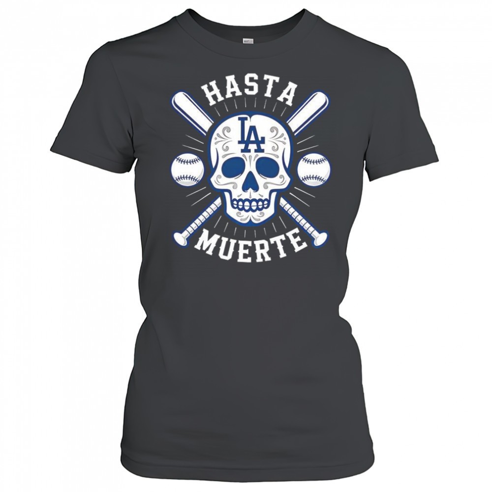 los-angeles-dodgers-hasta-muerte-skull-and-cross-bat-shirt-439zql87 Los Angeles Dodgers Hasta Muerte skull and cross bat shirt