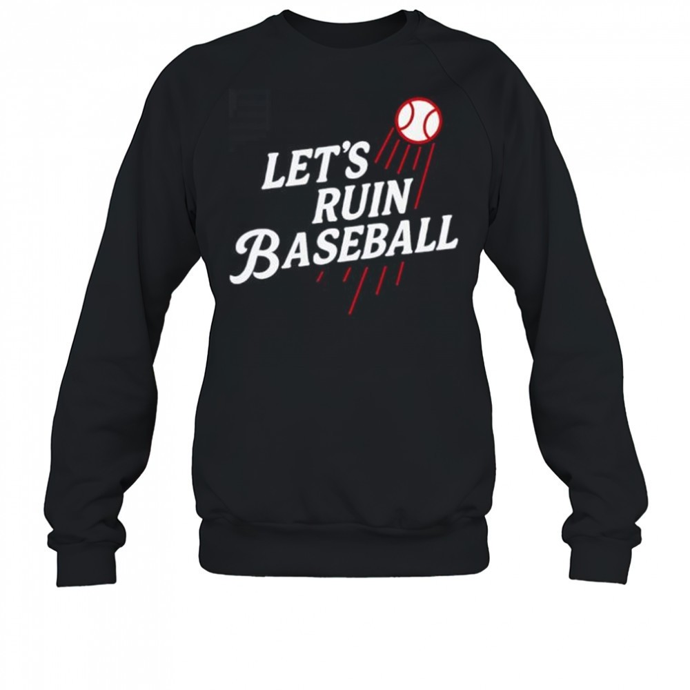 los-angeles-dodgers-lets-ruin-baseball-shirt-vo0dousu Los Angeles Dodgers Lets Ruin Baseball Shirt
