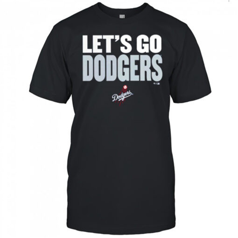 los-angeles-dodgers-slogan-lets-go-dodgers-shirt-ft4if41a Los Angeles Dodgers Slogan lets go Dodgers shirt