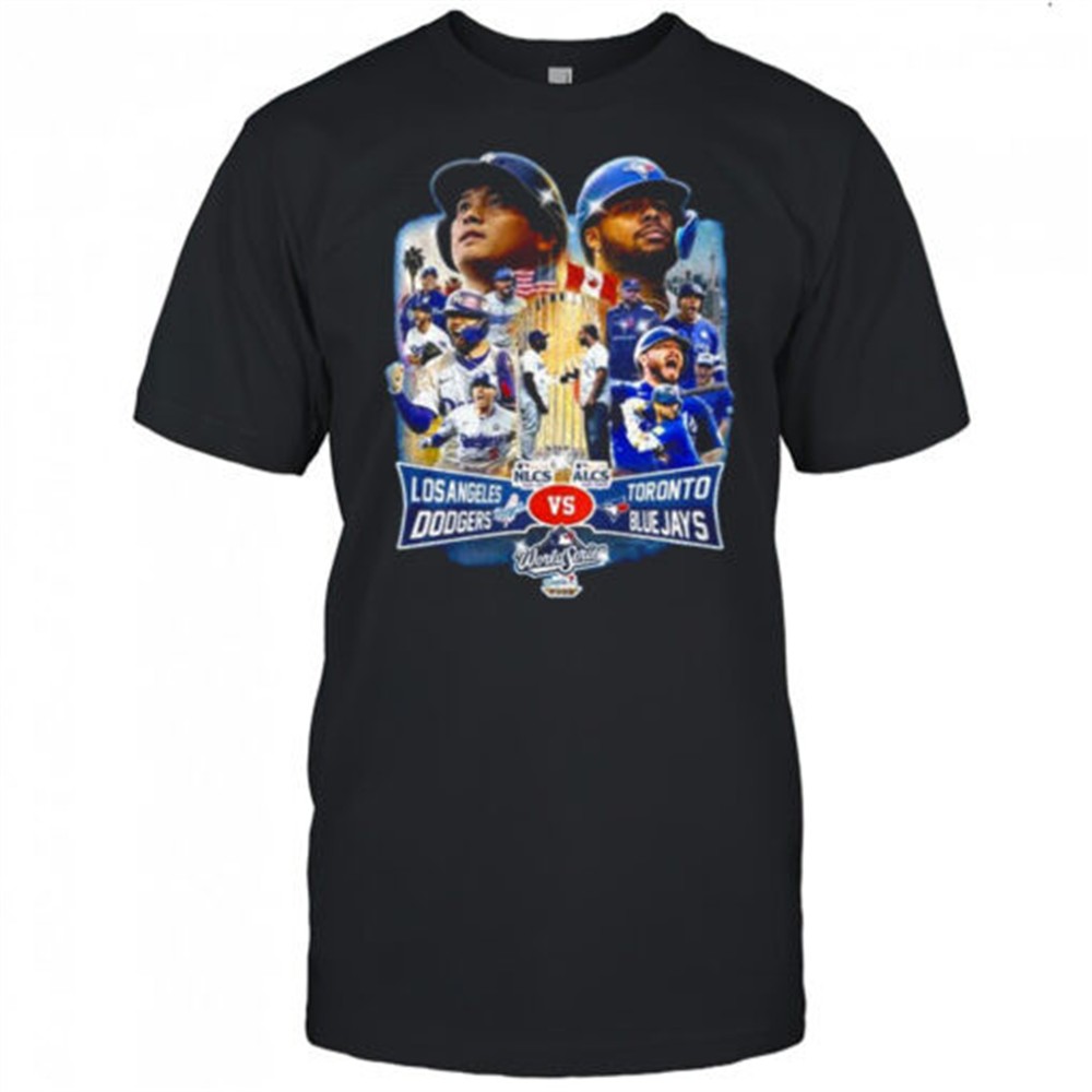 los-angeles-dodgers-versus-toronto-blue-jays-world-series-2025-final-games-shirt-vdvn4fqt Los Angeles Dodgers Versus Toronto Blue Jays World Series 2025 Final Games shirt