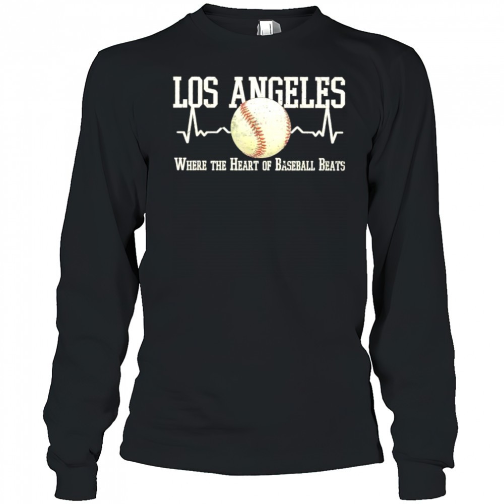 los-angeles-dodgers-where-the-heart-of-baseball-beats-shirt-k6sur2kn Los Angeles Dodgers where the heart of baseball beats shirt