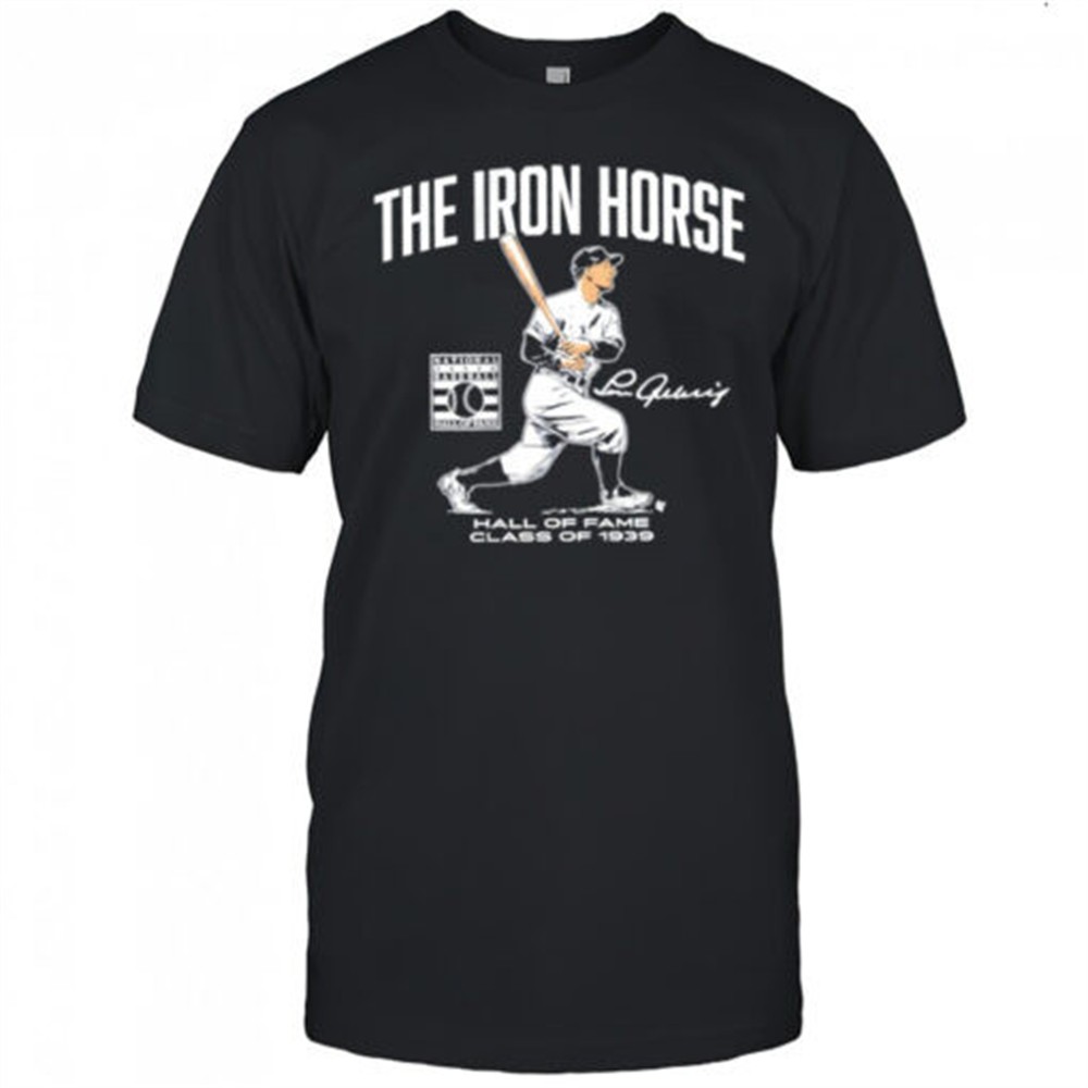 lou-gehrig-the-iron-horse-hall-of-fame-class-of-1939-signature-shirt-bf405vfw Lou Gehrig The Iron Horse Hall of Fame Class of 1939 signature shirt