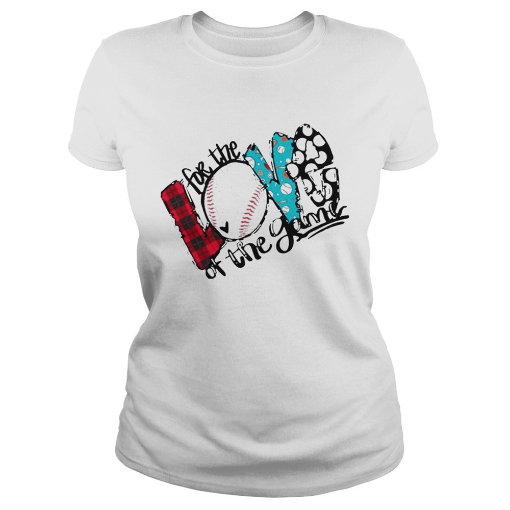 Love For The Baseball Game For Baseball Lover tshirt