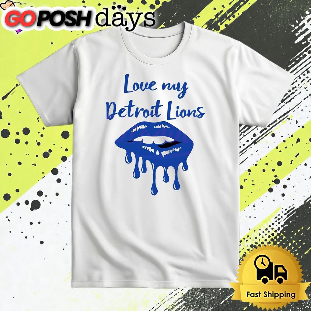 Love My Detroit Lions Football T Shirt