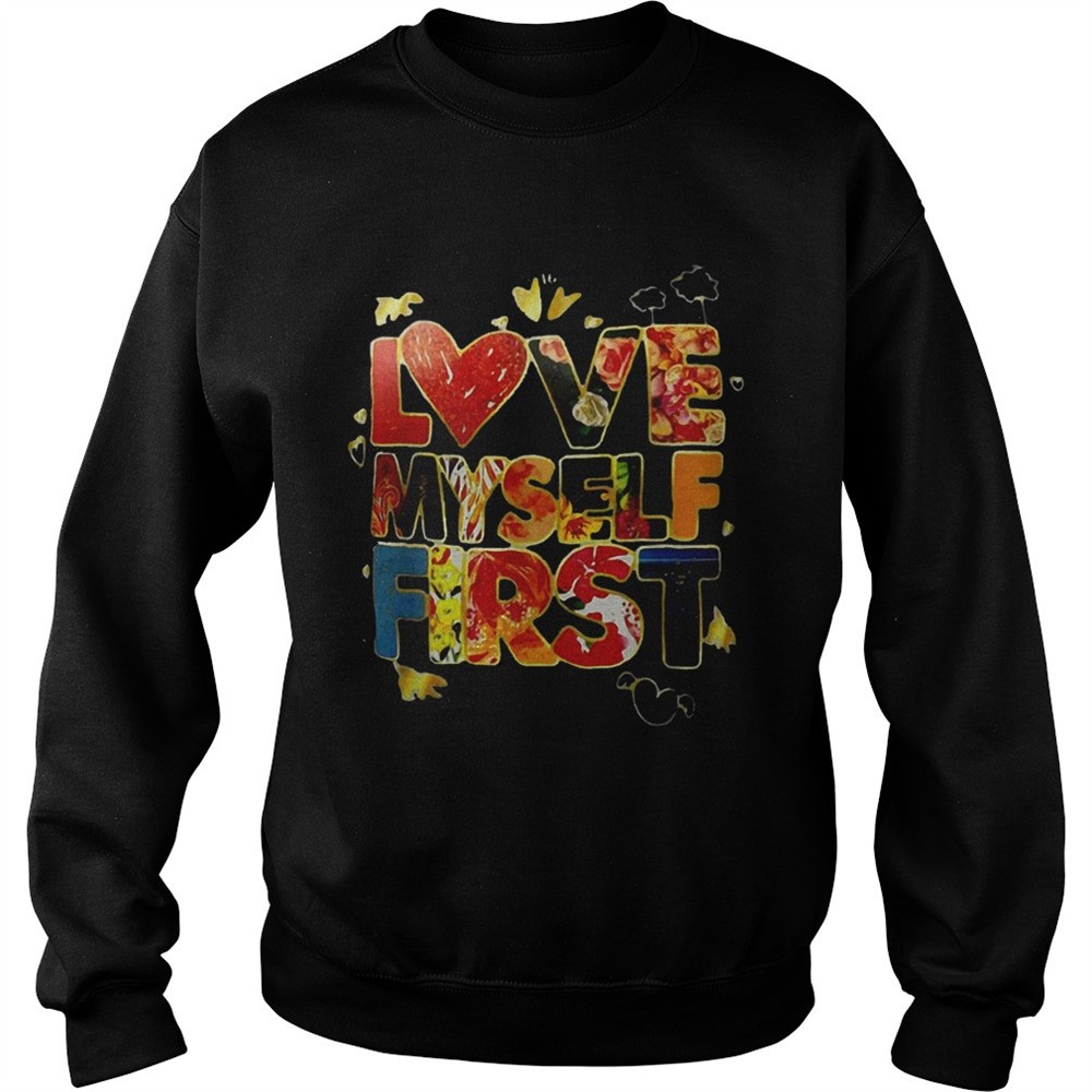 Love myself first shirt