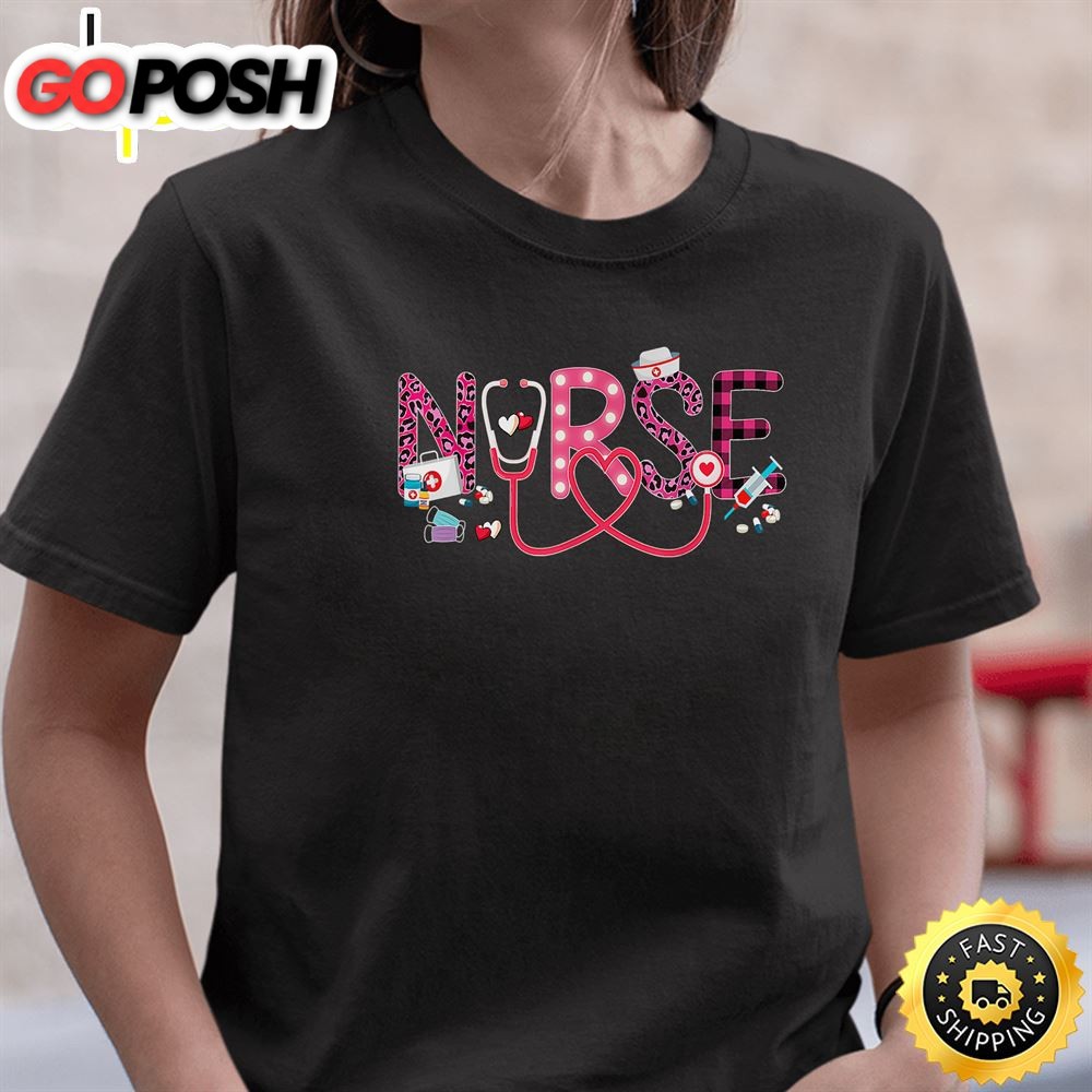 Love Stethoscope Nurse Life Valentine Day 2025 Women Gifts T-Shirt