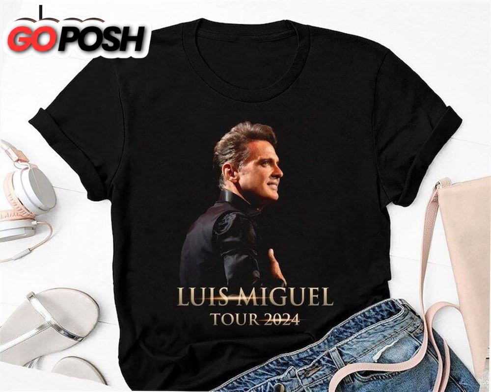 Luis Miguel Tour 2024 Shirt Luis Miguel Concert Luis Miguel Fan Gift Shirt