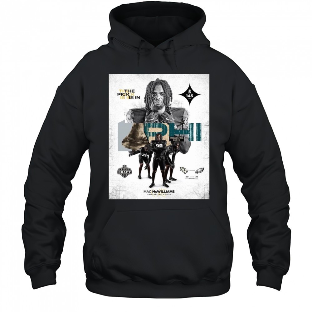 Mac Mcwilliams Philadelphia Eagles No. 145 pick The Pick Is In NFL Draft 2025 Signature t-shirt