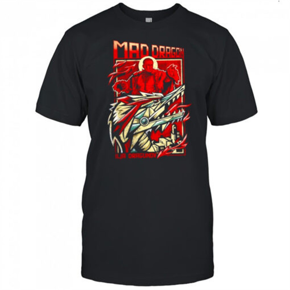 mad-dragon-ilja-dragunov-shirt-7cqme0u2 Mad Dragon Ilja Dragunov shirt
