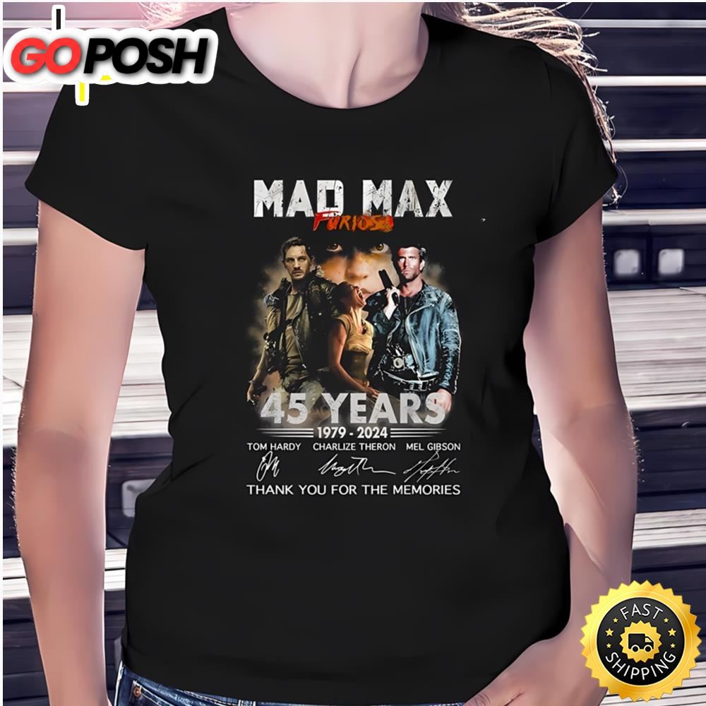 Mad Max Furiosa 45 Years 1979 â€“ 2025 Thank You For The Memories…