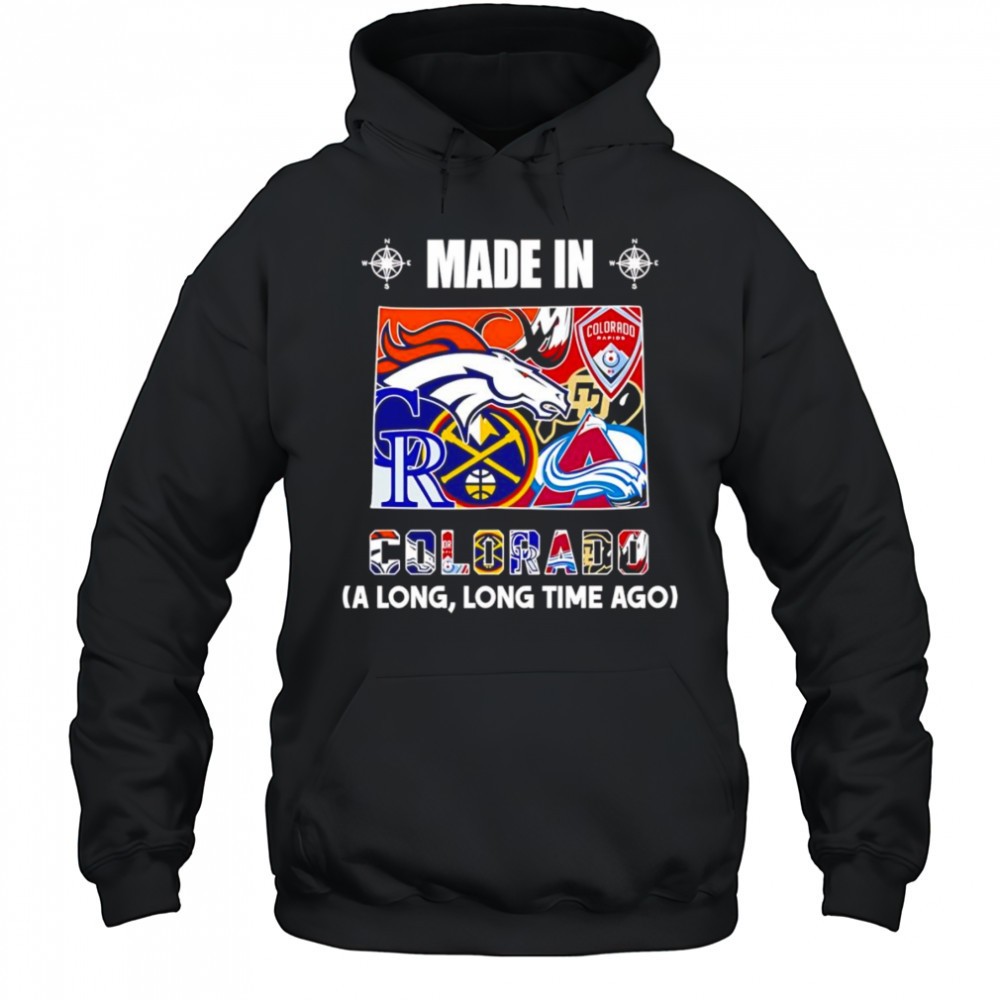 Made in Colorado a long long time ago shirt