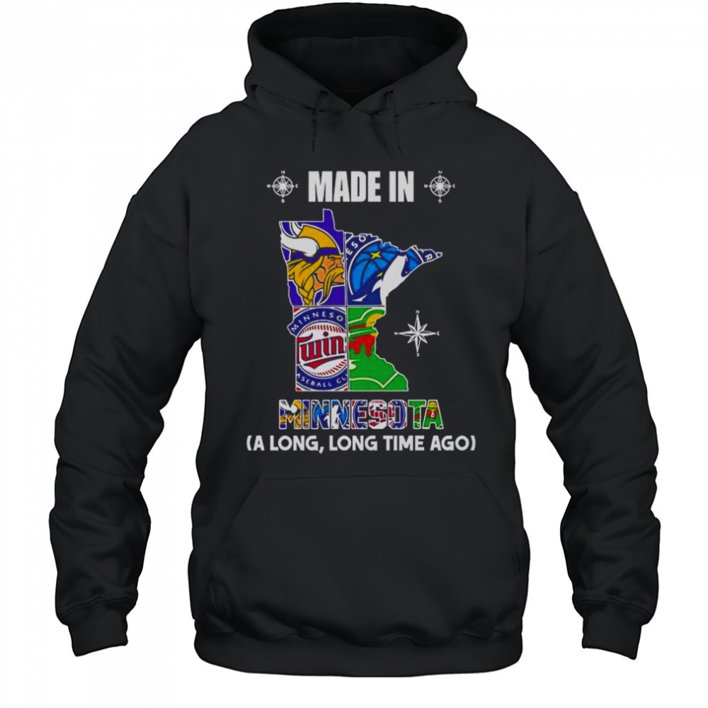 Made In Minnesota A Long Long Time Ago T-Shirt