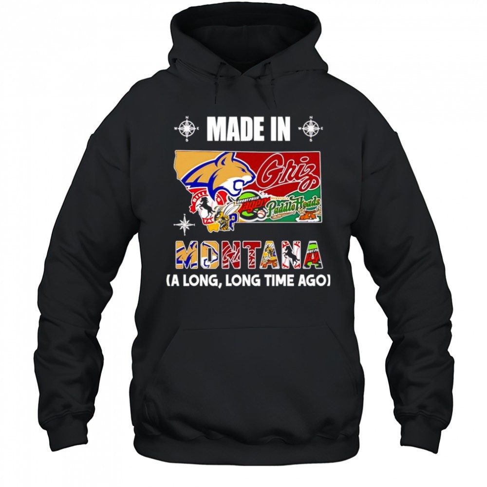 Made in Montana a long long time ago shirt