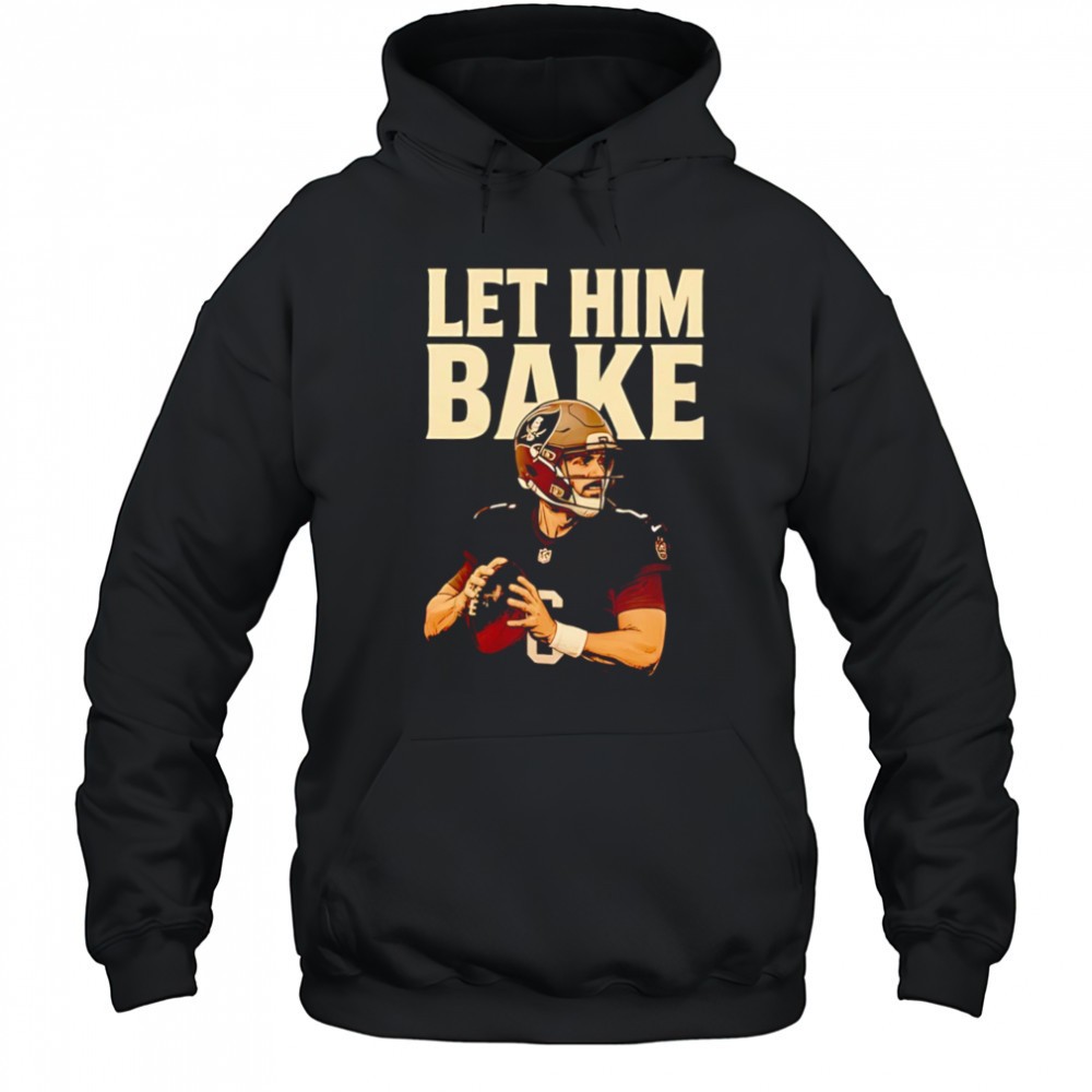 Maker Bayfield Let Him Bake football T-shirts