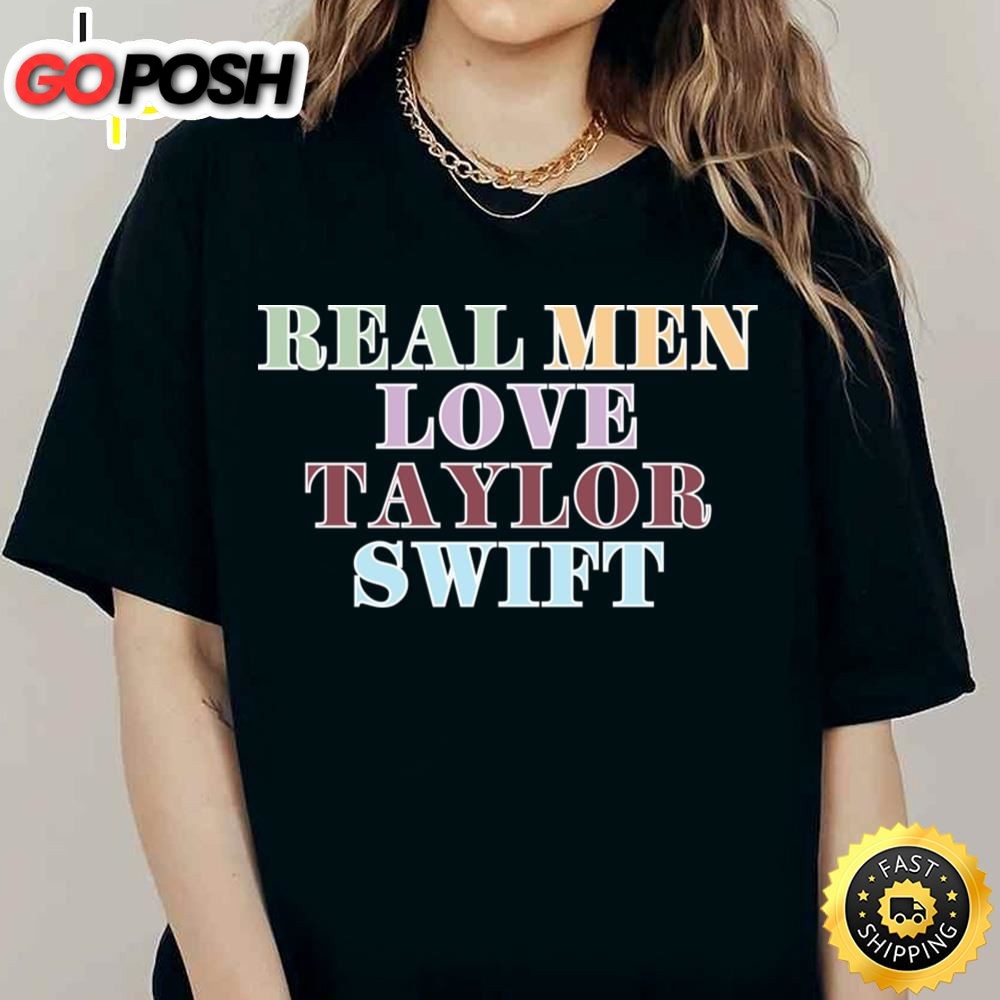 Male Swiftie T-shirt Real Men Love Taylor Swift
