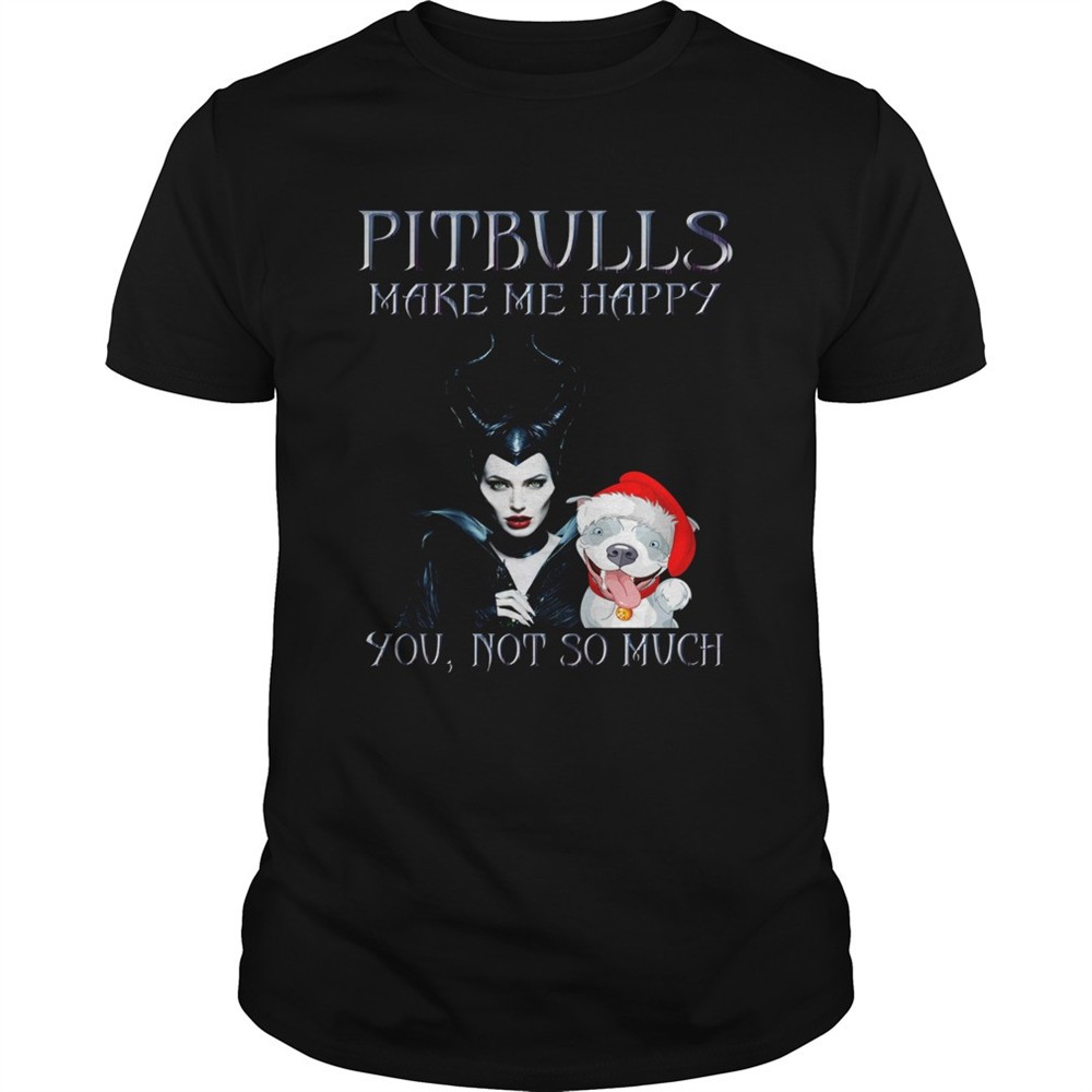 maleficent-pit-bulls-make-me-happy-you-not-so-much-shirt-ajlnpl7s Maleficent pit bulls make me happy you not so much shirt