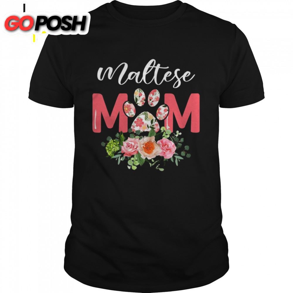 Maltese Mom Dogs For Mothers Day Shirt