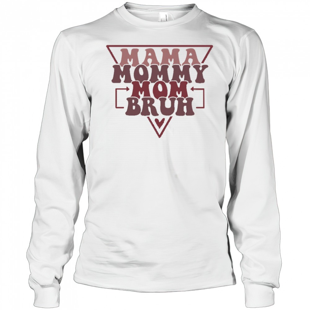 mama-mommy-mom-bruh-shirt-41n5uumr Mama Mommy Mom Bruh shirt