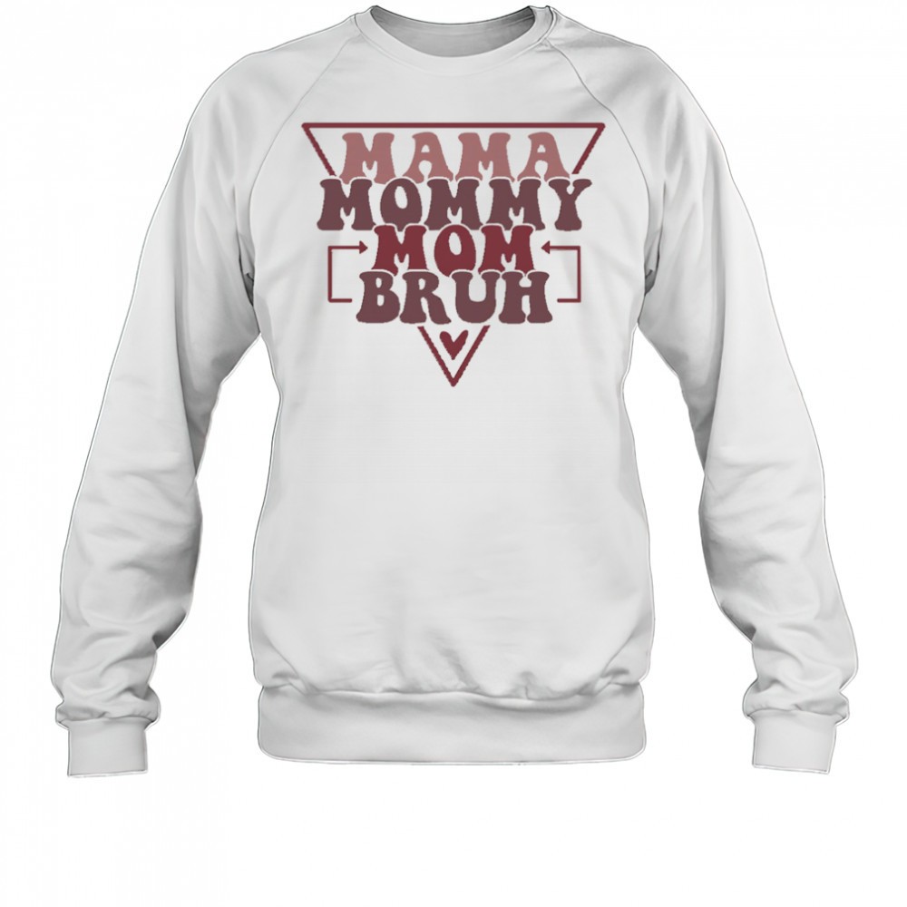 mama-mommy-mom-bruh-shirt-41n5uumr Mama Mommy Mom Bruh shirt