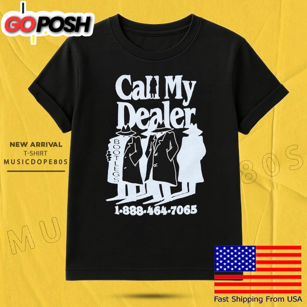Market Studios Call My Dealer T Shirt