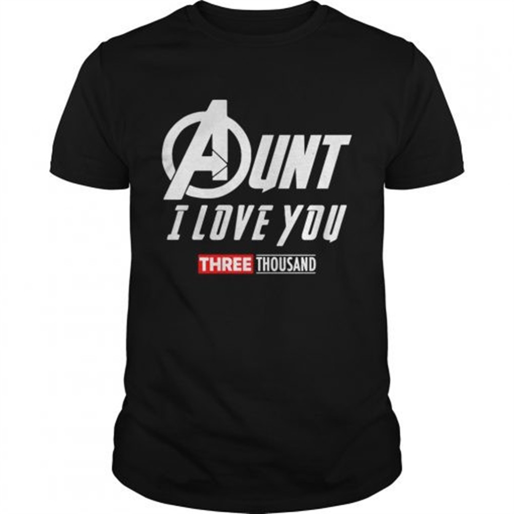 marvel-aunt-i-love-you-3000-shirt-h2o3pfdo Marvel Aunt I Love You 3000 shirt