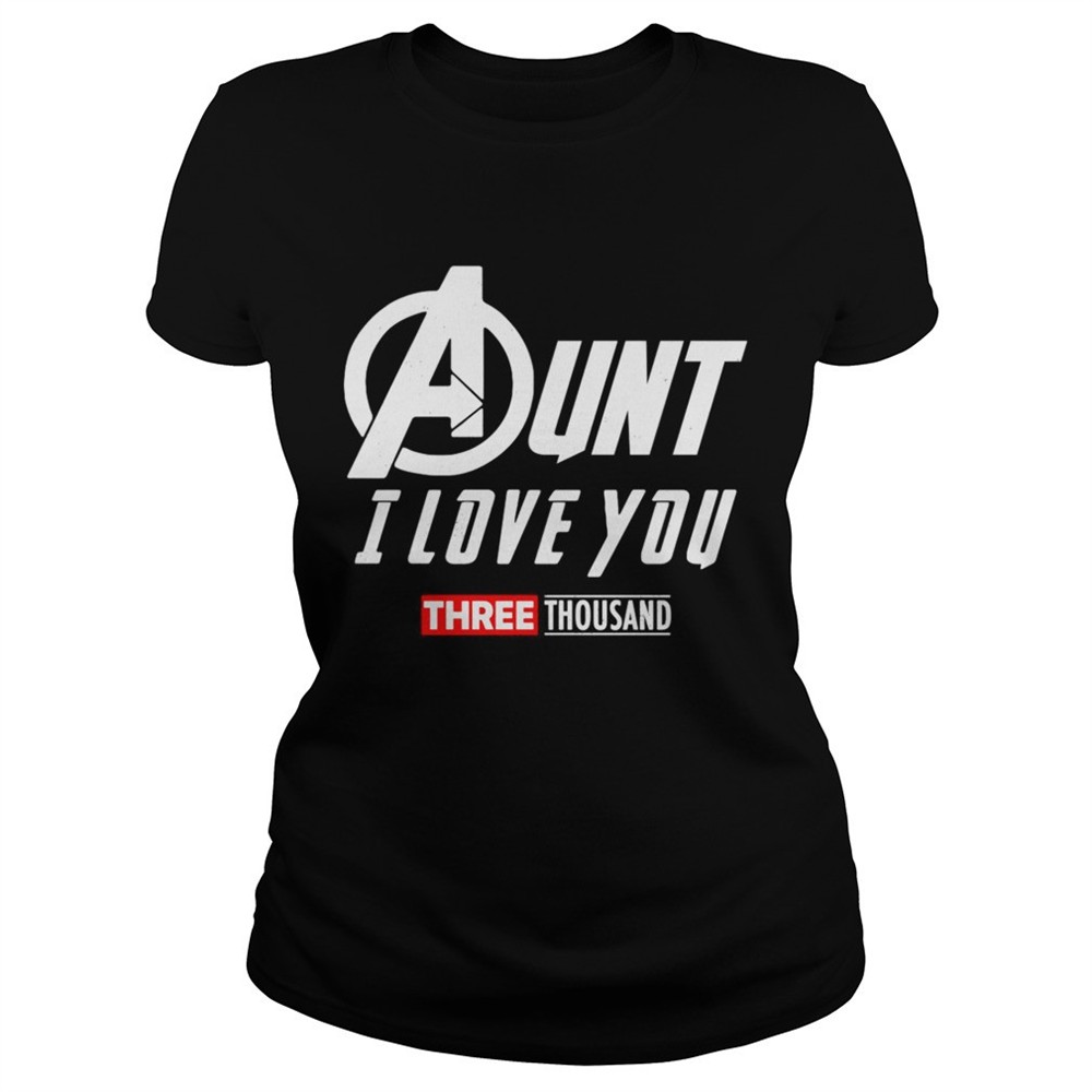 Marvel Aunt I Love You 3000 shirt