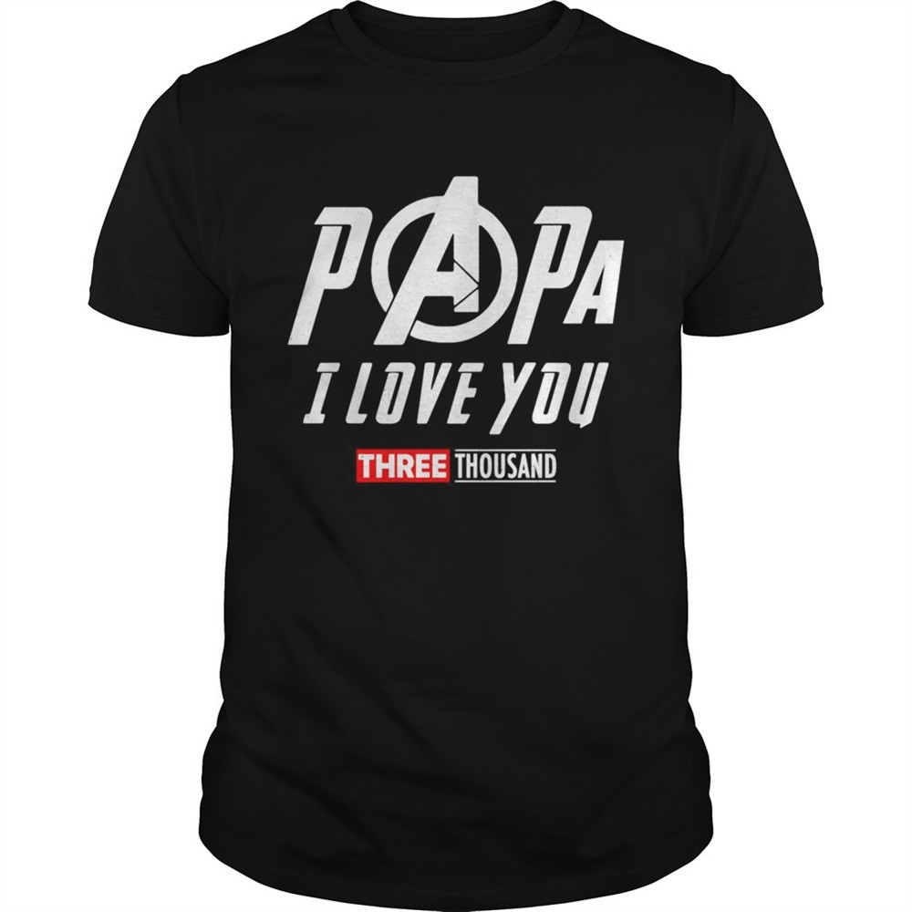 marvel-papa-i-love-you-3000-shirt-kt5s6l4o Marvel Papa I Love You 3000 shirt